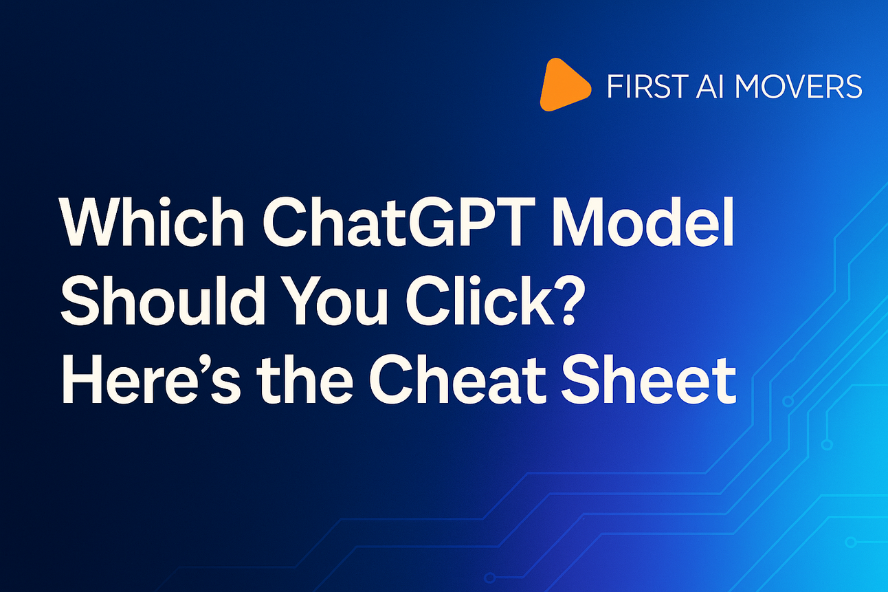Which ChatGPT Model Should You Click? Here’s the Cheat Sheet