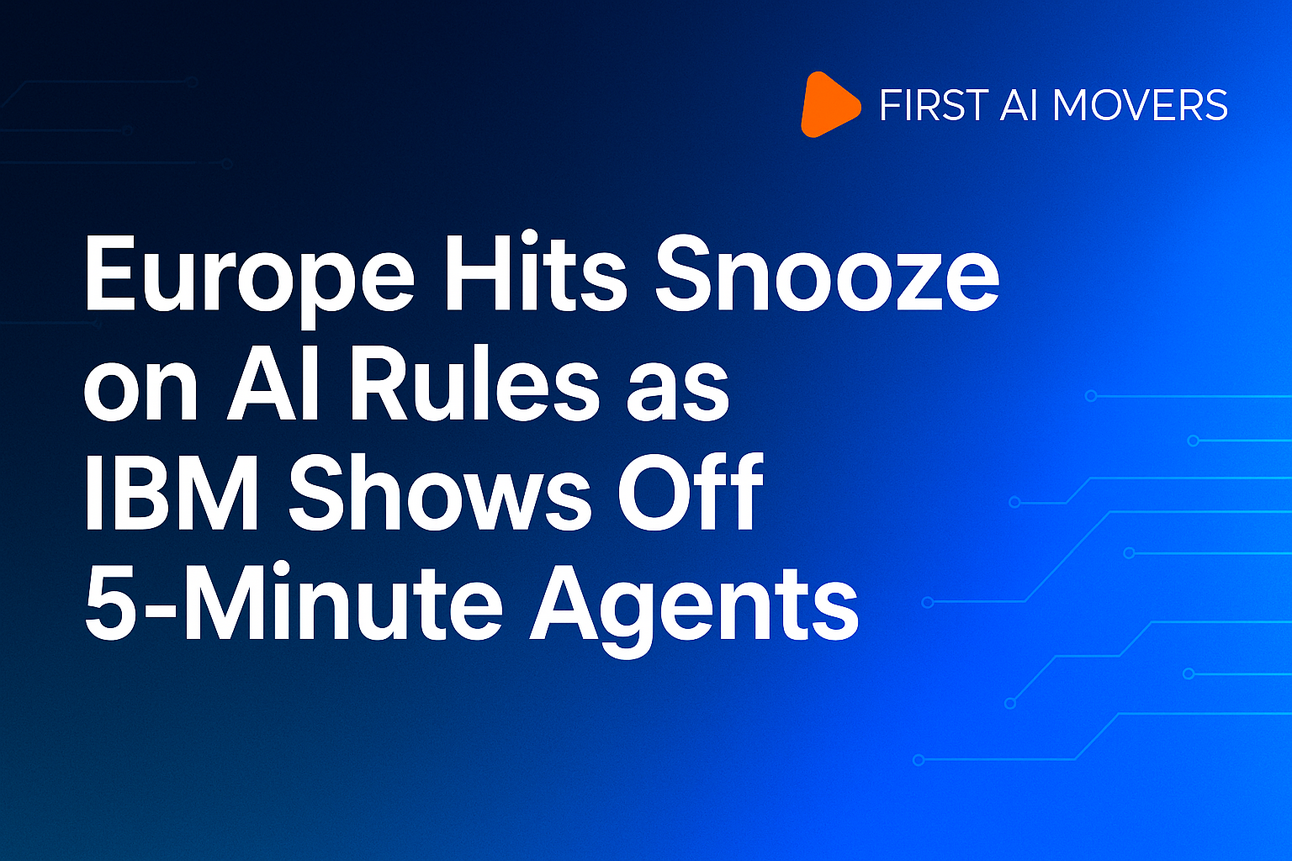 Europe Hits Snooze on AI Rules as IBM Shows Off 5-Minute Agents